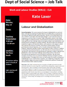 SOSC Job Talk - Work & Labour Studies (WKLS) - CLA - Labour and Globalization with Kate Laxer @ 701 Ross Building South